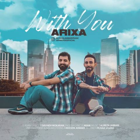 دانلود آهنگ جدید گروه ARIXA کنار تو